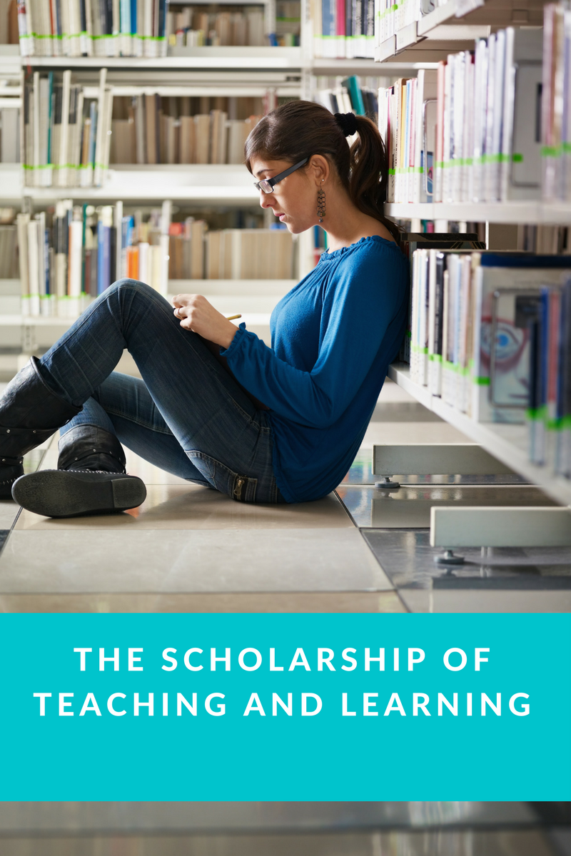 The Scholarship of Teaching and Learning Teaching in Higher Ed