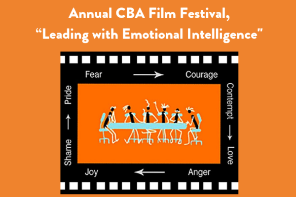 Annual CBA Film Festival, “Leading with Emotional Intelligence"