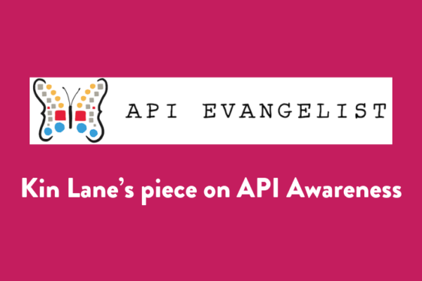 Kin Lane’s piece on API Awareness