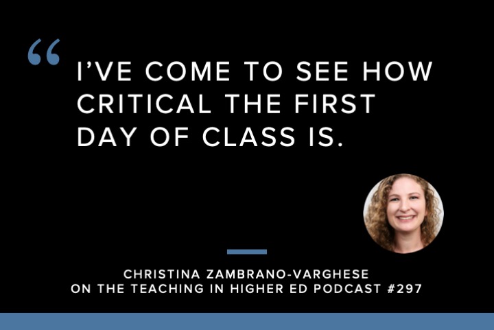 I’ve come to see how critical the first day of class is.