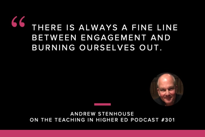 There is always a fine line between engagement and burning ourselves out.