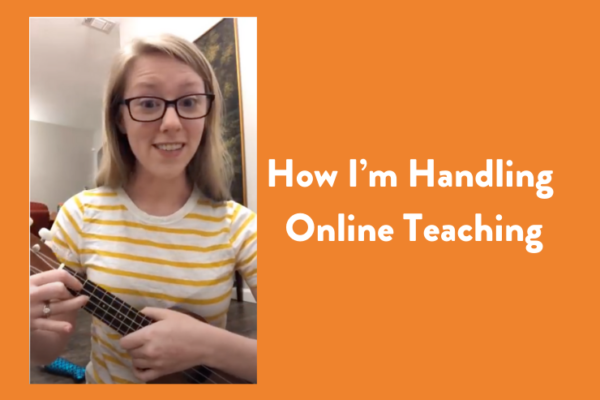 How I’m Handling Online Teaching