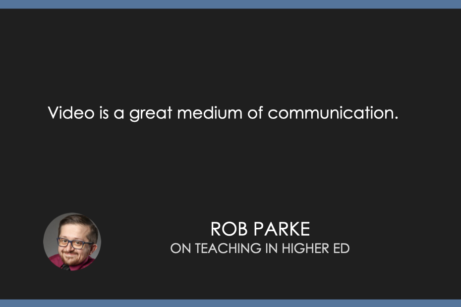 Video is a great medium of communication. 