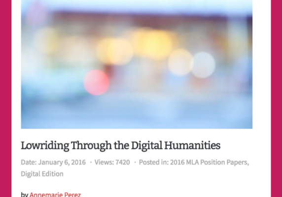 Annemarie Perez’ Lowriding Through the Digital Humanities