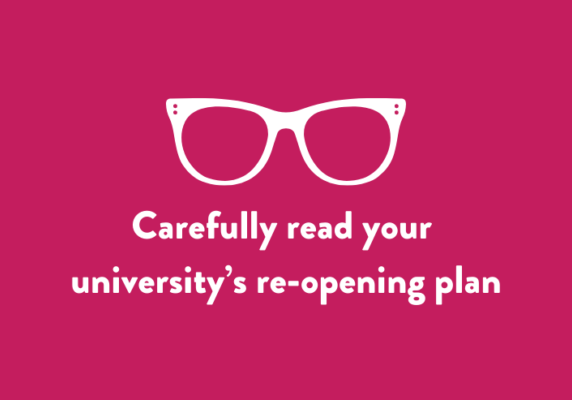 Carefully read your university’s re-opening plan