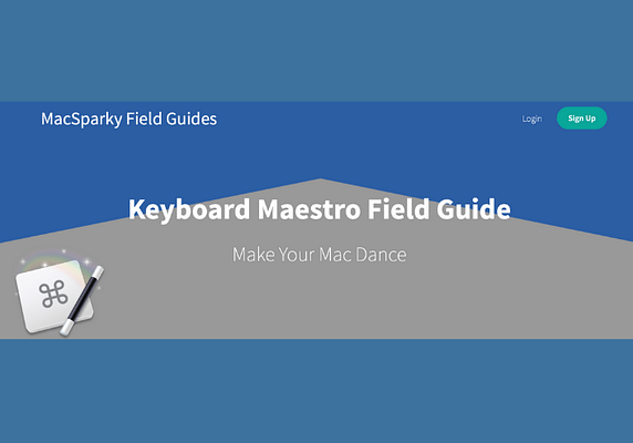 David Spark’s Keyboard Maestro Field Guide