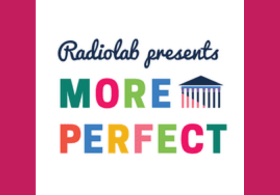 Radiolab’s More Perfect: Season 3