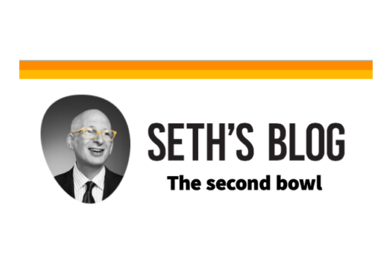 Seth Godin’s The Second Bowl