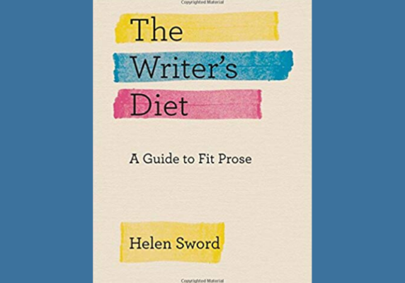The Writer’s Diet: A Guide to Fit Prose, by Helen Sword
