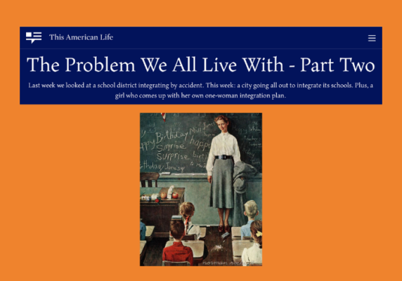 This American Life #563_ “The Problem We All Live With”